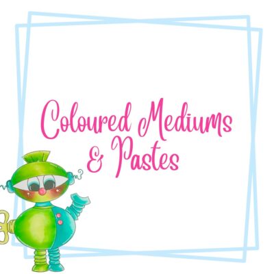 Coloured Mediums & Pastes